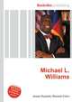 Michael L. Williams, Jesse Russell,Ronald Cohn 