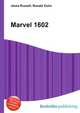 Marvel 1602, Jesse Russell,Ronald Cohn 