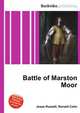 Battle of Marston Moor, Jesse Russell,Ronald Cohn 