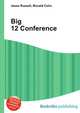 Big 12 Conference, Jesse Russell,Ronald Cohn 