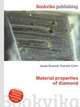 Material properties of diamond, Jesse Russell,Ronald Cohn 