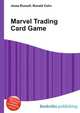 Marvel Trading Card Game, Jesse Russell,Ronald Cohn 