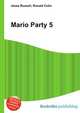Mario Party 5, Jesse Russell,Ronald Cohn 