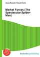 Market Forces (The Spectacular Spider-Man), Jesse Russell,Ronald Cohn 
