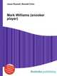 Mark Williams (snooker player), Jesse Russell,Ronald Cohn 