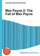 Max Payne 2: The Fall of Max Payne, Jesse Russell,Ronald Cohn 