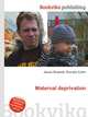 Maternal deprivation, Jesse Russell,Ronald Cohn 