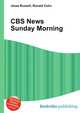 CBS News Sunday Morning, Jesse Russell,Ronald Cohn 
