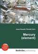 Mercury (element), Jesse Russell,Ronald Cohn 