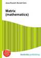 Matrix (mathematics), Jesse Russell,Ronald Cohn 