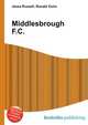 Middlesbrough F.C., Jesse Russell,Ronald Cohn 