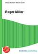 Roger Miller, Jesse Russell,Ronald Cohn 
