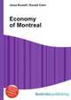 Economy of Montreal, Jesse Russell,Ronald Cohn 