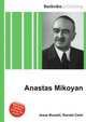 Anastas Mikoyan, Jesse Russell,Ronald Cohn 