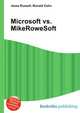Microsoft vs. MikeRoweSoft, Jesse Russell,Ronald Cohn 