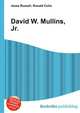 David W. Mullins, Jr., Jesse Russell,Ronald Cohn 