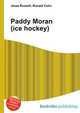 Paddy Moran (ice hockey), Jesse Russell,Ronald Cohn 