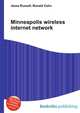 Minneapolis wireless internet network, Jesse Russell,Ronald Cohn 