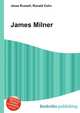 James Milner, Jesse Russell,Ronald Cohn 