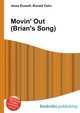 Movin' Out (Brian's Song), Jesse Russell,Ronald Cohn 