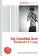 My Beautiful Dark Twisted Fantasy, Jesse Russell,Ronald Cohn 