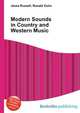 Modern Sounds in Country and Western Music, Jesse Russell,Ronald Cohn 