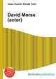 David Morse (actor), Jesse Russell,Ronald Cohn 