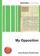 My Opposition, Jesse Russell,Ronald Cohn 