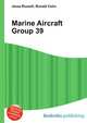Marine Aircraft Group 39, Jesse Russell,Ronald Cohn 