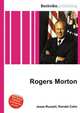 Rogers Morton, Jesse Russell,Ronald Cohn 