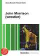 John Morrison (wrestler), Jesse Russell,Ronald Cohn 