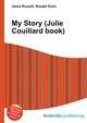 My Story (Julie Couillard book), Jesse Russell,Ronald Cohn 