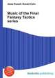 Music of the Final Fantasy Tactics series, Jesse Russell,Ronald Cohn 