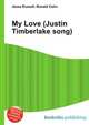 My Love (Justin Timberlake song), Jesse Russell,Ronald Cohn 