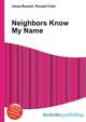 Neighbors Know My Name, Jesse Russell,Ronald Cohn 