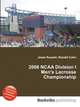 2008 NCAA Division I Men's Lacrosse Championship, Jesse Russell,Ronald Cohn 
