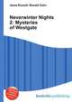 Neverwinter Nights 2: Mysteries of Westgate, Jesse Russell,Ronald Cohn 