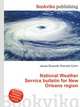 National Weather Service bulletin for New Orleans region, Jesse Russell,Ronald Cohn 