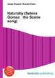 Naturally (Selena Gomez & the Scene song), Jesse Russell,Ronald Cohn 