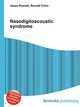 Nasodigitoacoustic syndrome, Jesse Russell,Ronald Cohn 