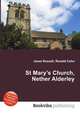 St Mary's Church, Nether Alderley, Jesse Russell,Ronald Cohn 