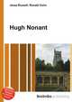Hugh Nonant, Jesse Russell,Ronald Cohn 