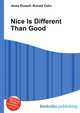 Nice Is Different Than Good, Jesse Russell,Ronald Cohn 