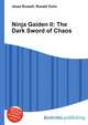 Ninja Gaiden II: The Dark Sword of Chaos, Jesse Russell,Ronald Cohn 