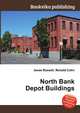North Bank Depot Buildings, Jesse Russell,Ronald Cohn 