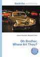 Oh Brother, Where Art Thou?, Jesse Russell,Ronald Cohn 