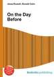 On the Day Before, Jesse Russell,Ronald Cohn 