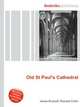 Old St Paul's Cathedral, Jesse Russell,Ronald Cohn 