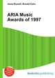 ARIA Music Awards of 1997, Jesse Russell,Ronald Cohn 