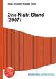 One Night Stand (2007), Jesse Russell,Ronald Cohn 